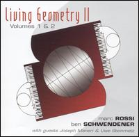 Ben Schwendener - Living Geometry II: Volumes 1 & 2 lyrics