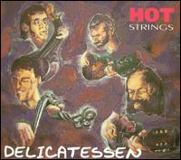 Hot Strings - Delicatessen lyrics