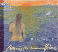Robin Nolan - Mediterranean Blues lyrics