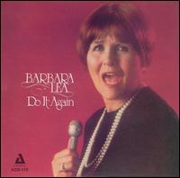 Barbara Lea - Do It Again lyrics