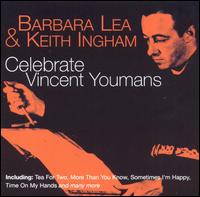 Barbara Lea - Celebrate Vincent Youmans lyrics