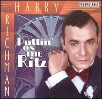 Harry Richman - Puttin' on the Ritz lyrics