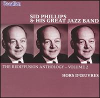 Sid Phillips and His Great Jazz Band - Rediffusion Anthology, Vol. 2 lyrics