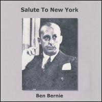 Ben Bernie and His Orchestra - Salute to New York lyrics