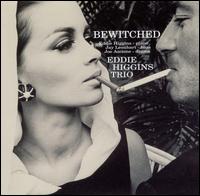 Eddie Higgins - Bewitched lyrics