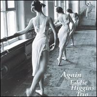 Eddie Higgins - Again lyrics