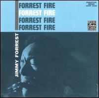 Jimmy Forrest - Forrest Fire lyrics