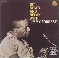 Jimmy Forrest - Sit Down and Relax with Jimmy Forrest lyrics