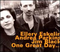 Ellery Eskelin - One Great Day... lyrics