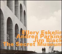 Ellery Eskelin - The Secret Museum lyrics