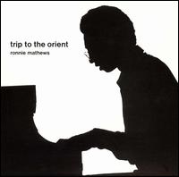 Ronnie Mathews - Trip to the Orient lyrics