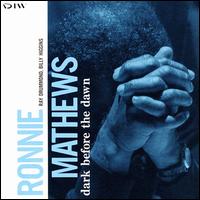 Ronnie Mathews - Dark Before the Dawn lyrics