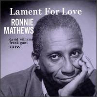 Ronnie Mathews - Lament for Love lyrics