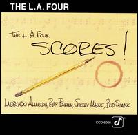 The L.A. 4 - The L.A. Four Scores! [live] lyrics