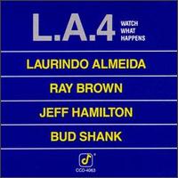 The L.A. 4 - Watch What Happens lyrics