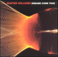Buster Williams - Dreams Come True lyrics