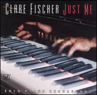 Clare Fischer - Just Me: Solo Piano Excursions lyrics