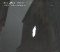 Paul Motian - I Have the Room Above Her lyrics