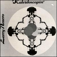 Larry Nozero - Kaleidoscopin' lyrics
