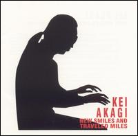 Kei Akagi - New Singles & Travelled Miles lyrics