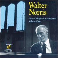 Walter Norris - Live at Maybeck Recital Hall, Vol. 4 lyrics