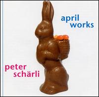 Peter Schrli - April Works lyrics