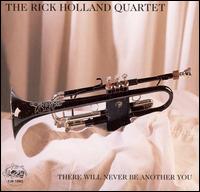 Rick Holland - There Will Never Be Another You lyrics