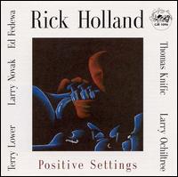 Rick Holland - Positive Settings lyrics