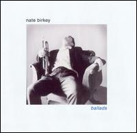 Nate Birkey - Ballads lyrics