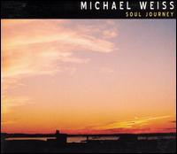 Michael Weiss - Soul Journey lyrics