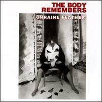 Lorraine Feather - The Body Remembers lyrics