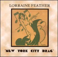 Lorraine Feather - New York City Drag lyrics
