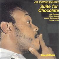 Joe Bonner - Suite for Chocolate lyrics