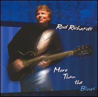 Rod Richards - More Than the Blues lyrics