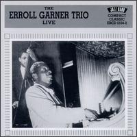 Erroll Garner Trio - Live lyrics