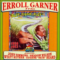 Erroll Garner Trio - Play Piano Play 1950-1953 lyrics