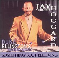 Jay Hoggard - Something 'Bout Believing lyrics