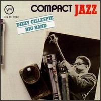 Dizzy Gillespie Big Band - Compact Jazz: Dizzy Gillespie Big Band lyrics