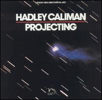 Hadley Caliman - Projecting lyrics