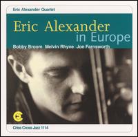 Eric Alexander - Eric Alexander in Europe lyrics