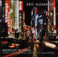 Eric Alexander - Nightlife in Tokyo lyrics