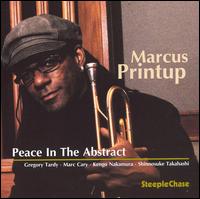 Marcus Printup - Peace in the Abstract lyrics
