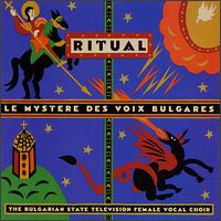 Le Mystre des Voix Bulgares - Ritual lyrics