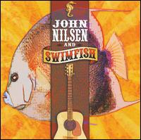 John Nilsen - John Nilsen and Swimfish lyrics