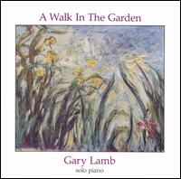Gary Lamb - Walk in the Garden lyrics