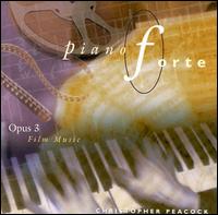Christopher Peacock - Pianoforte Opus 3: Film Music lyrics
