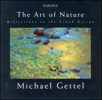 Michael Gettel - The Art of Nature: Reflections on the Grand ... lyrics