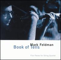 Mark Feldman - The Book of Tells lyrics