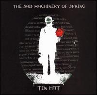 Tin Hat Trio - The Sad Machinery of Spring lyrics