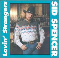 Sid Spencer - Lovin' Stranger lyrics